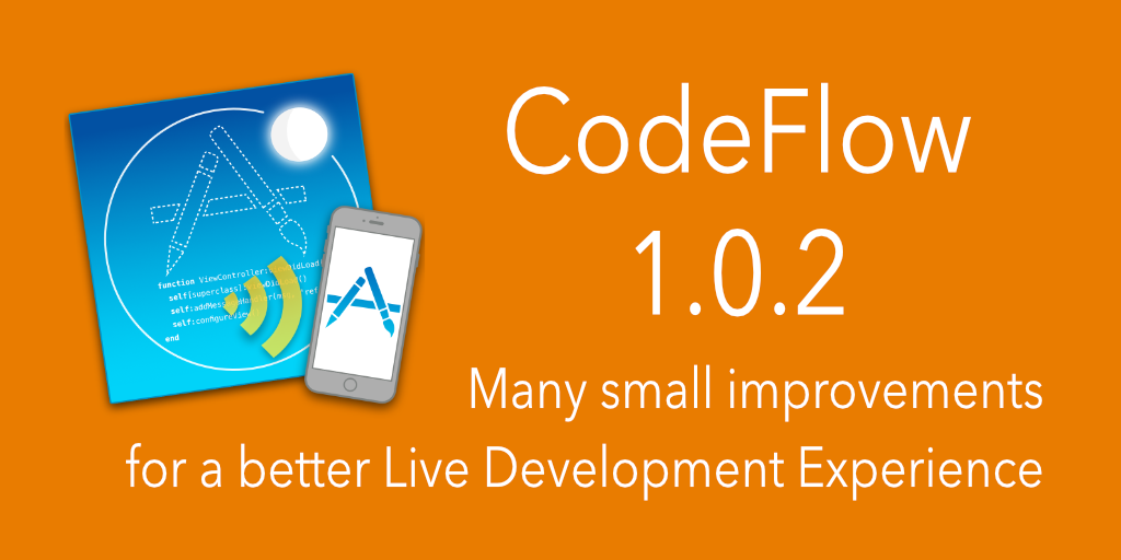 CodeFlow 1.0.2 focuses on improving the Live Application Developer Experience